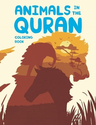 Animals In The Quran: Coloring Book by Heidari, Abbas