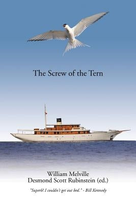 The Screw of the Tern by W. Melville