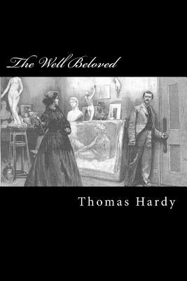 The Well Beloved by Hardy, Thomas