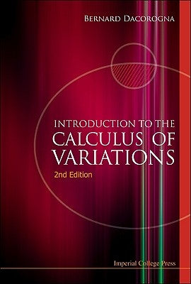 Introduction to the Calculus of Variations (2nd Edition) by Dacorogna, Bernard