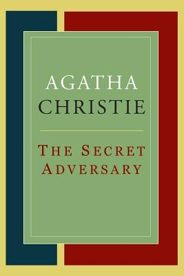The Secret Adversary by Christie, Agatha