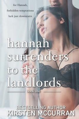 Hannah Surrenders to the Landlords: Book One by McCurran, Kirsten