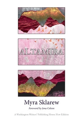 Altamira by Sklarew, Myra