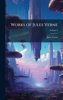 Works of Jules Verne by Verne, Jules