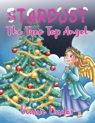 Stardust: The Tree Top Angel by Linder, Bonnie
