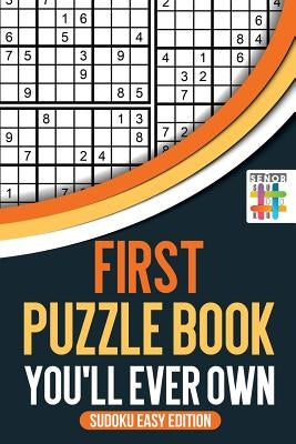 First Puzzle Book You'll Ever Own Sudoku Easy Edition by Senor Sudoku