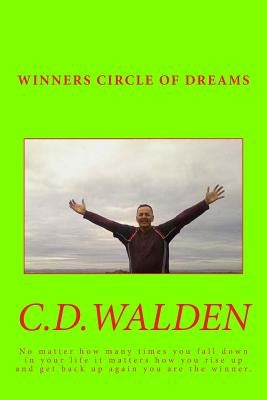 Winner's Circle of Dreams by Walden, C. D.