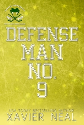 Defenseman No. 9: A New Adult Romantic Comedy by Neal, Xavier