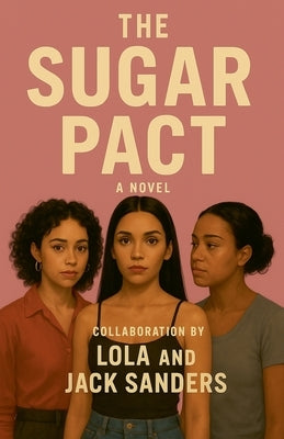 The Sugar Pact by Sanders, Jack