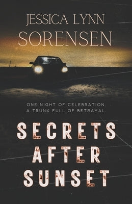 Secrets After Sunset by Sorensen, Jessica Lynn