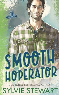 Smooth Hoperator: A Fake-Relationship Romance by Stewart, Sylvie