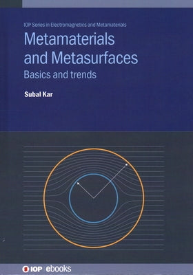Metamaterials and Metasurfaces: Basics and Trends by Kar, Subal