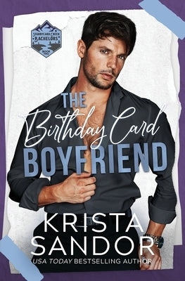 The Birthday Card Boyfriend by Sandor, Krista