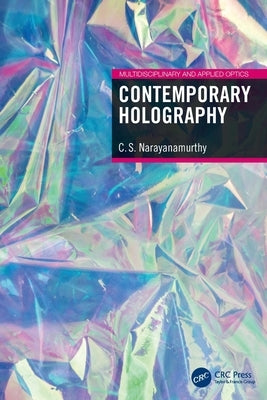 Contemporary Holography by Narayanamurthy, C. S.