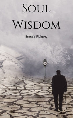 Soul Wisdom by Fluharty, Brenda
