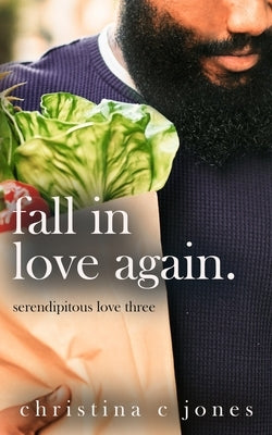 Fall In Love Again by Jones, Christina C.