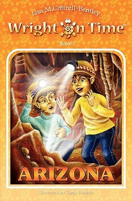 Wright on Time: Arizona: Book 1 by Bauerle, Tanja