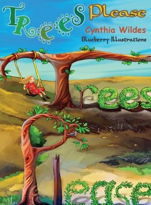 Trees Please by Wildes, Cynthia