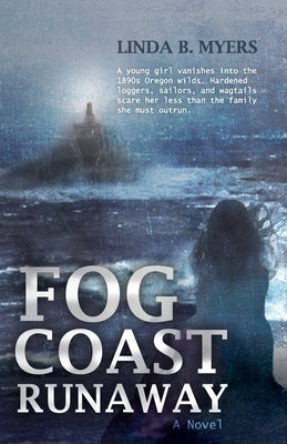 Fog Coast Runaway by Myers, Linda B.
