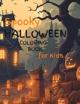 Spooky Halloween Coloring Book for Kids by Tatum, Brooke