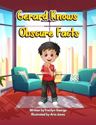 Gerard Knows Obscure Facts by George, Tracilyn