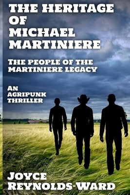 The Heritage of Michael Martiniere by Reynolds-Ward, Joyce