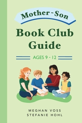 Mother-Son Book Club Guide by Voss, Meghan