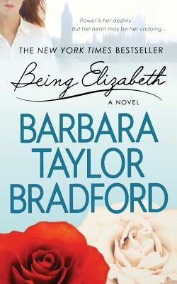 Being Elizabeth by Bradford, Barbara Taylor