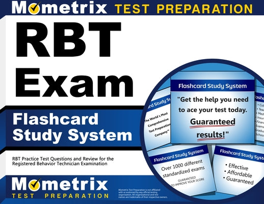 Rbt Exam Flashcard Study System: Rbt Practice Test Questions and Review for the Registered Behavior Technician Examination by Mometrix