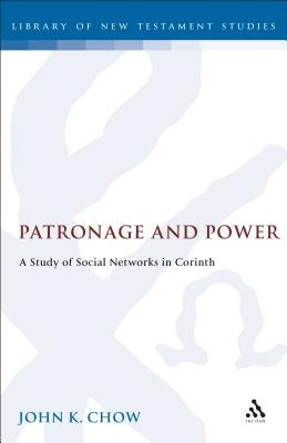 Patronage and Power by Chow, John K.