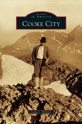 Cooke City by Holland, Linda L.