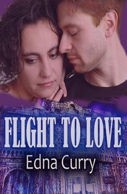 Flight to Love: Runaway Mom by Curry, Edna
