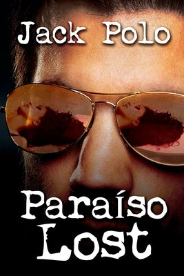 Paraíso Lost by Polo, Jack
