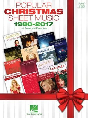 Popular Christmas Sheet Music - 1980-2017 by Hal Leonard Corp