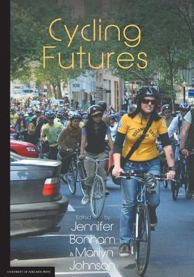 Cycling Futures by Bonham, Jennifer