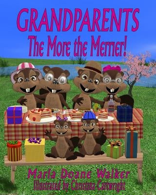 Grandparents....The More the Merrier! by Cartwright, Christina