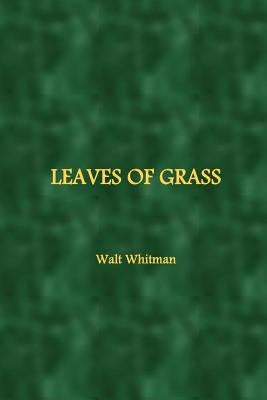 Leaves of Grass by Whitman, Walt