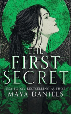 The First Secret by Daniels, Maya