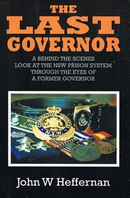 The Last Governor by Heffernan, John W.