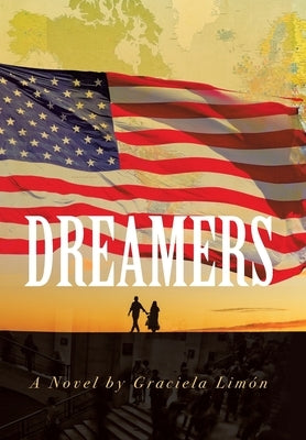 Dreamers by Limón, Graciela