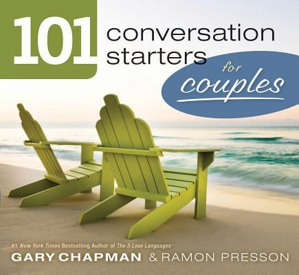 101 Conversation Starters for Couples by Chapman, Gary