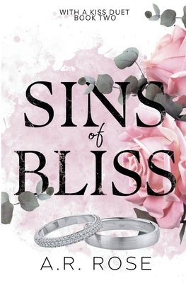 Sins of Bliss by Rose, A. R.
