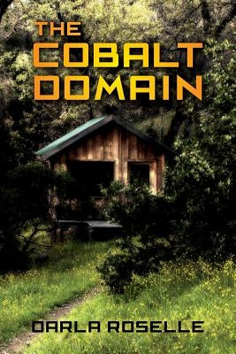 The Cobalt Domain by Roselle, Darla