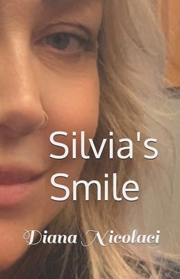 Silvia's Smile by Nicolaci, Diana