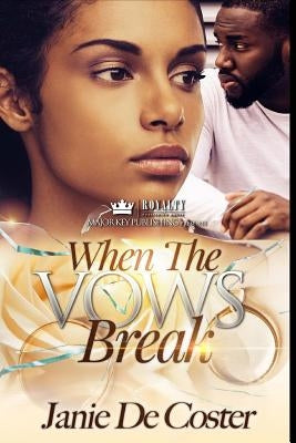 When the Vows Break by De Coster, Janie