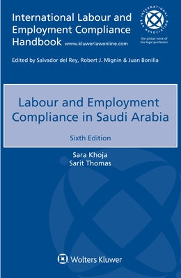 Labour and Employment Compliance in Saudi Arabia by Khoja, Sara