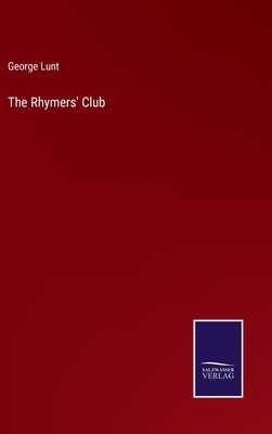 The Rhymers' Club by Lunt, George