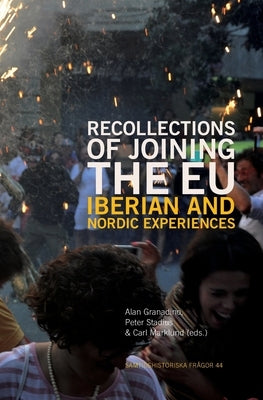 Recollections of Joining the EU: Iberian and Nordic experiences by Granadino, Alan