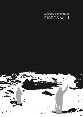 Fjords Vol.1 by Schomburg, Zachary