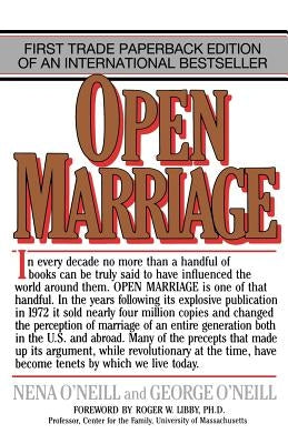 Open Marriage: A New Life Style for Couples by O'Neill, Nena